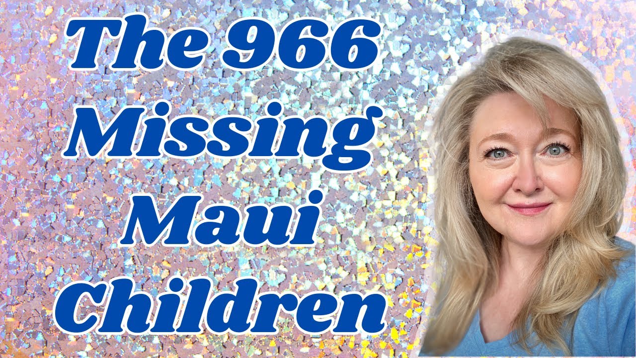 Where in the world are the 966 missing Maui children?