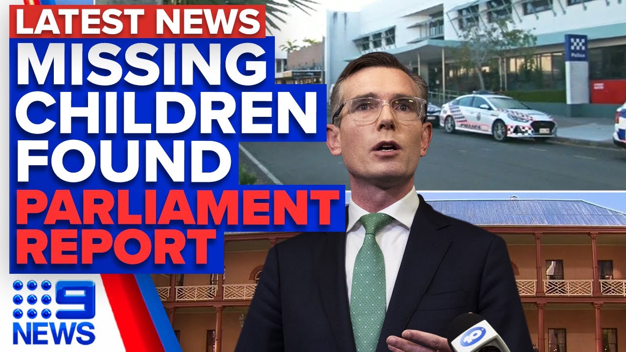 Missing children found, ‘Confronting’ report into NSW parliament culture | 9 News Australia
