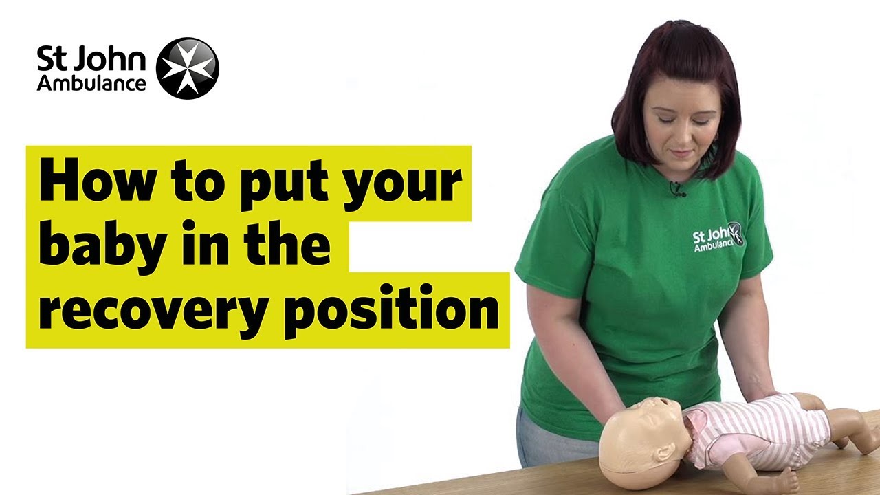 How to Put Your Baby in the Recovery Position – First Aid Training – St John Ambulance