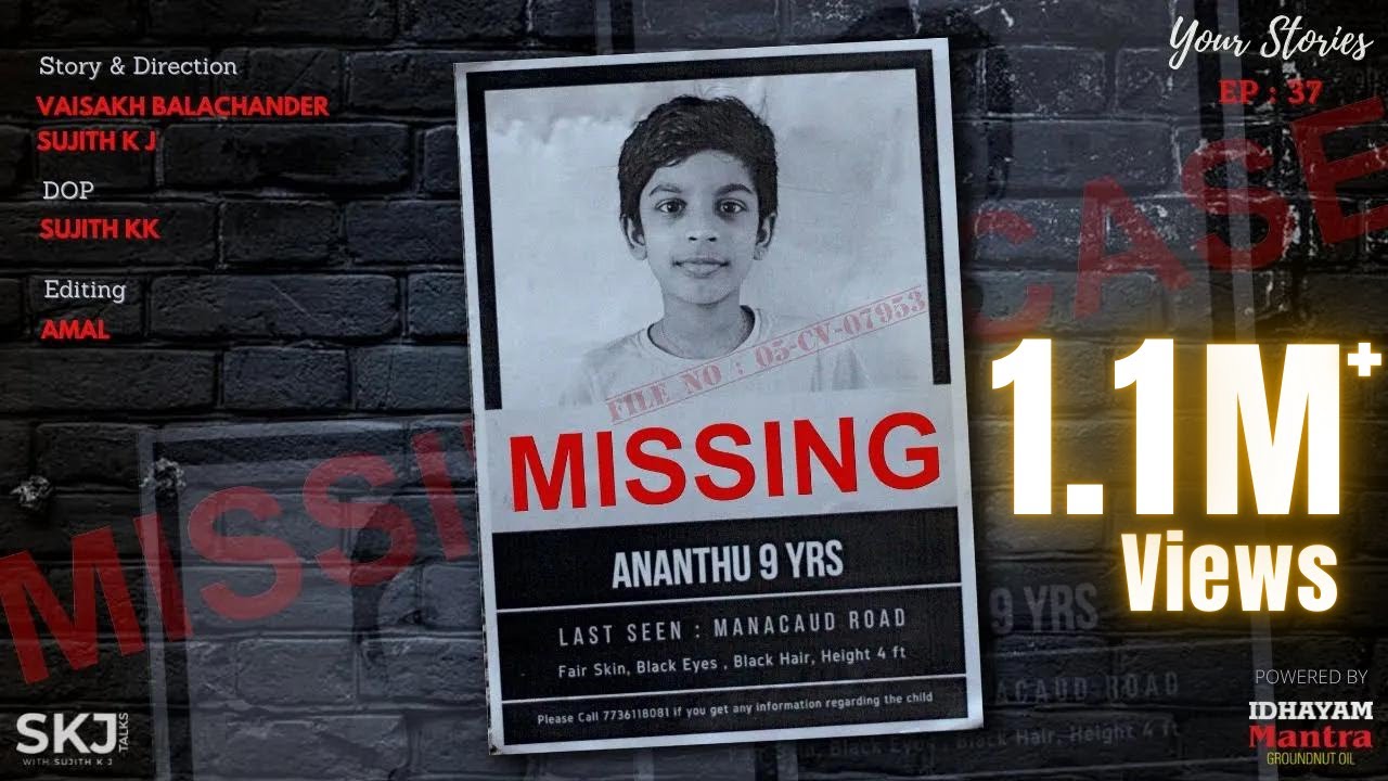 Missing | Your Stories EP – 37 | SKJ Talks | Keep Your Child Safe | Kerala Police | Thriller