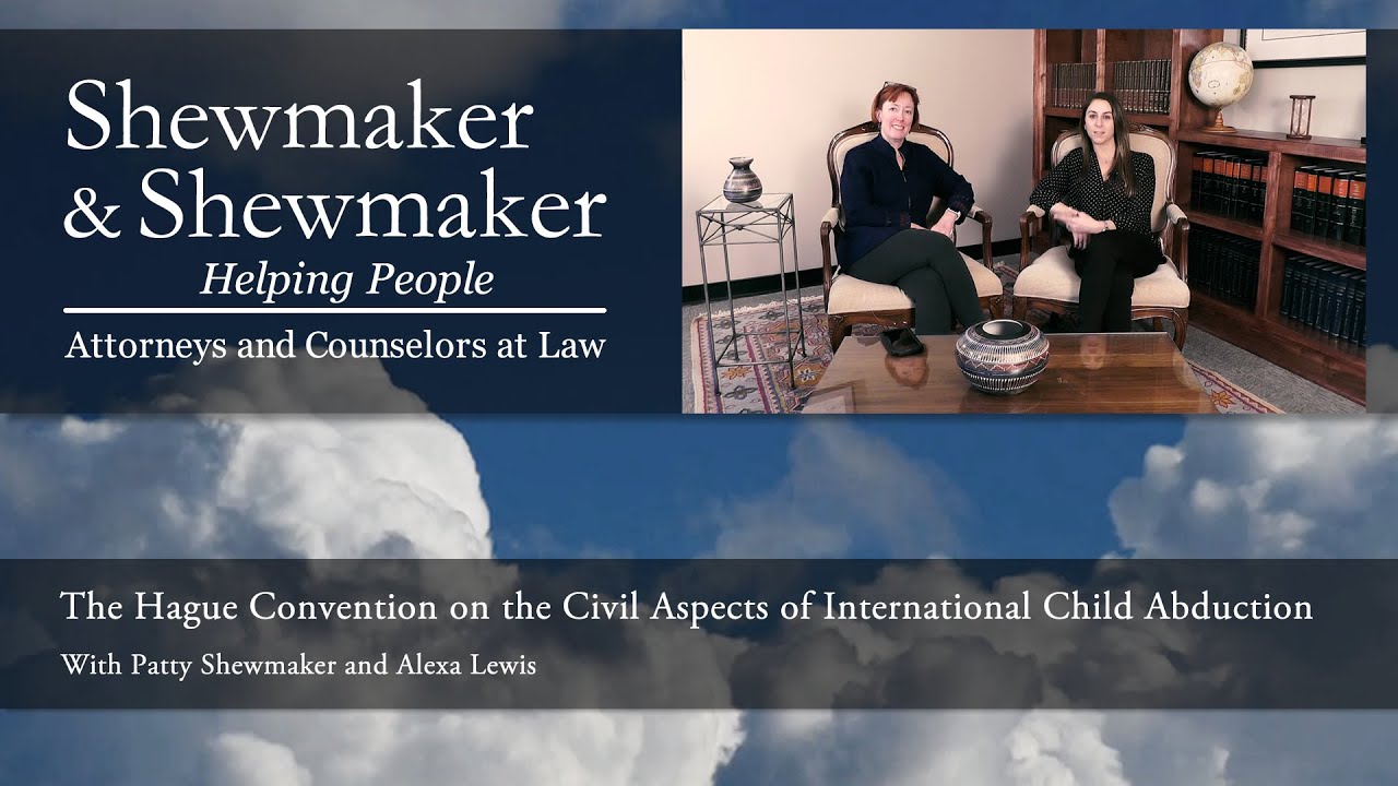Hague Convention on the Civil Aspects of International Child Abduction