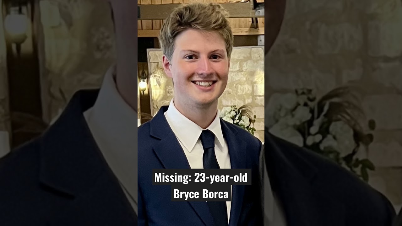 Family and friends continue the search for missing 23-year-old Bryce Borca.
