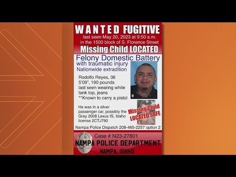Child in recent Nampa AMBER Alert found; non-custodial father wanted