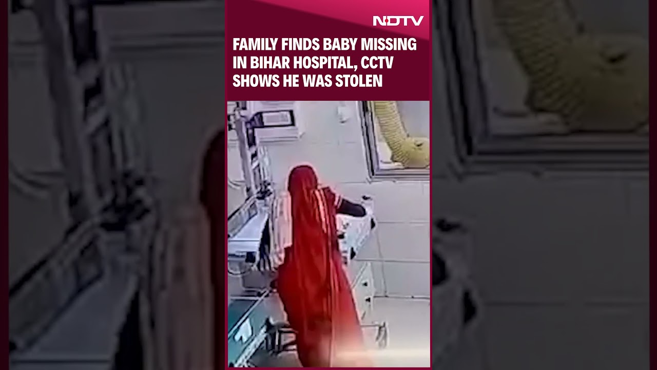 Family Finds Baby Missing In Bihar Hospital, CCTV Shows He Was Stolen