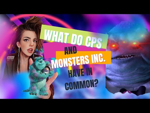 What does Child Protective Services and Monsters Inc. have in common? Find out!