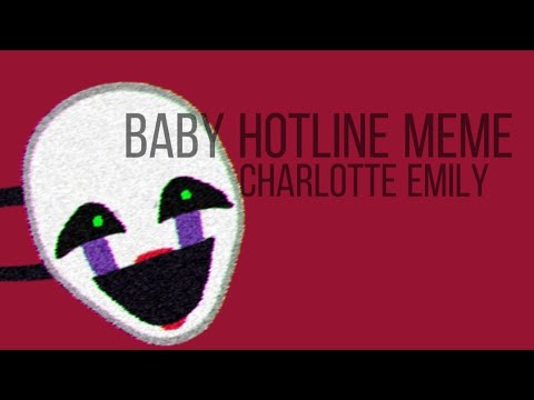 |Baby Hotline| Meme Ft. Charlotte Emily (TW: Blood & Flashing)