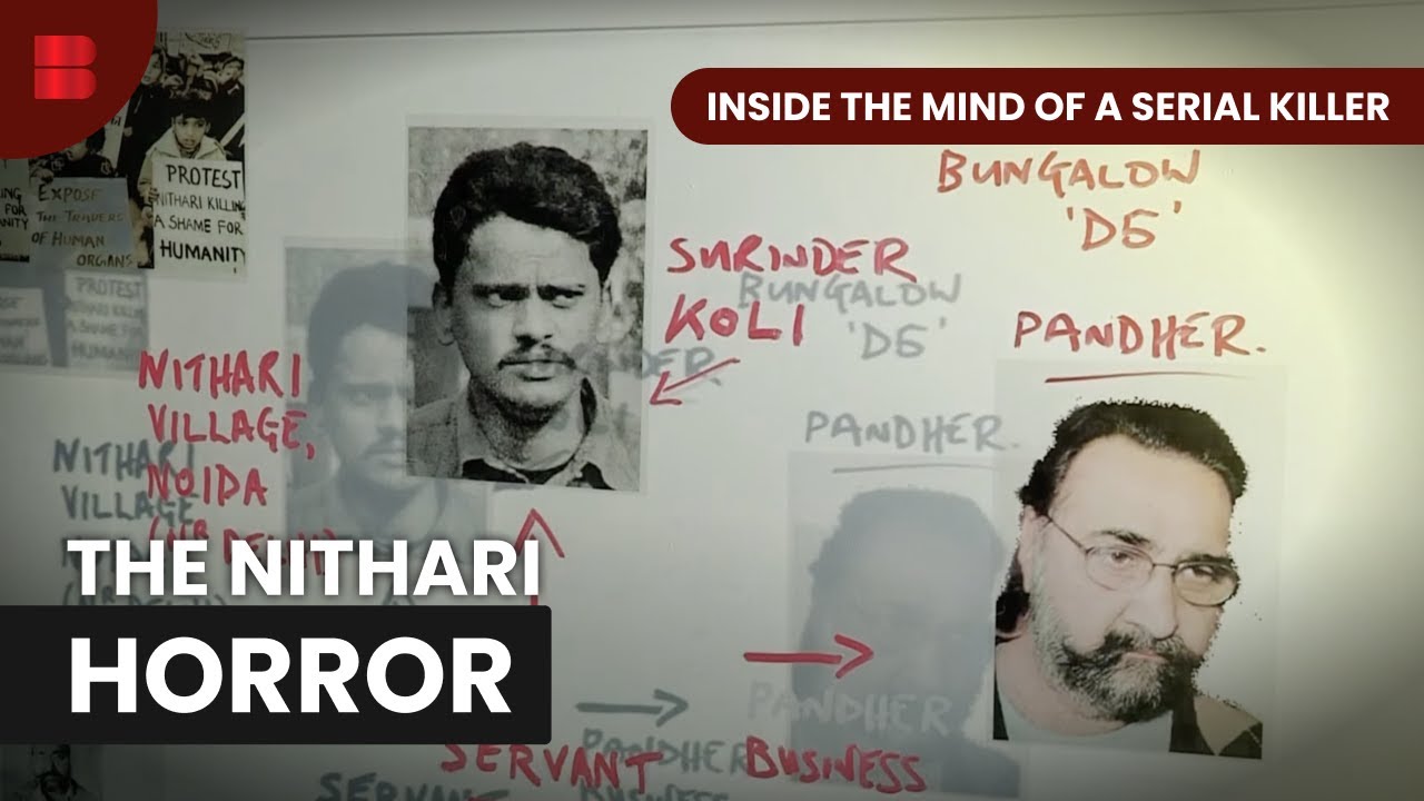 Missing Children of Nithari – Inside The Mind of a Serial Killer