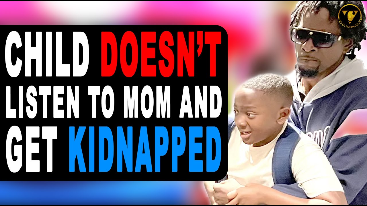 Child Does Not Listen To Mom And Gets Kidnapped, Watch What Happens.