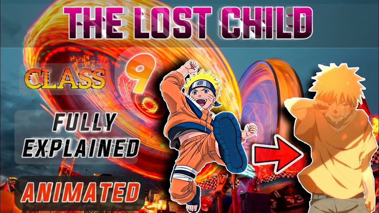 Class 9 English | The lost child | Chapter 1 | Hindi Explained