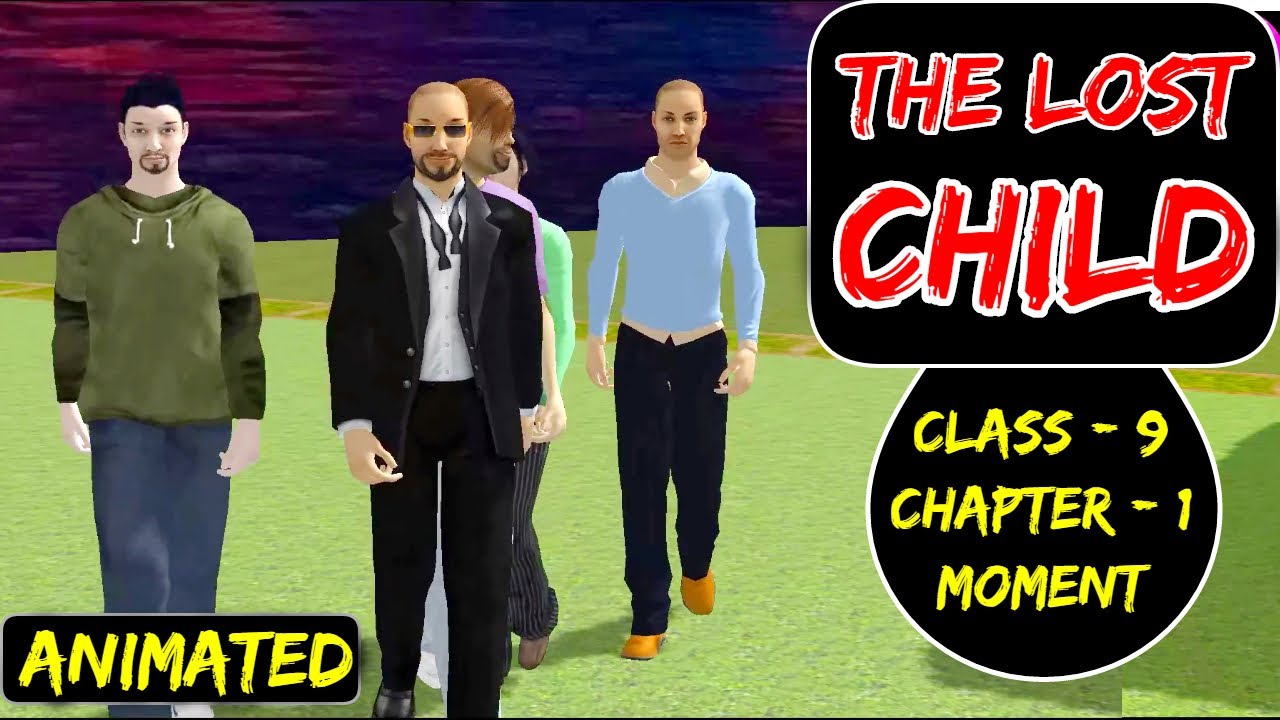 The Lost Child Class 9 Animation | The Lost Child Class 9 ( Hindi ) By MMT