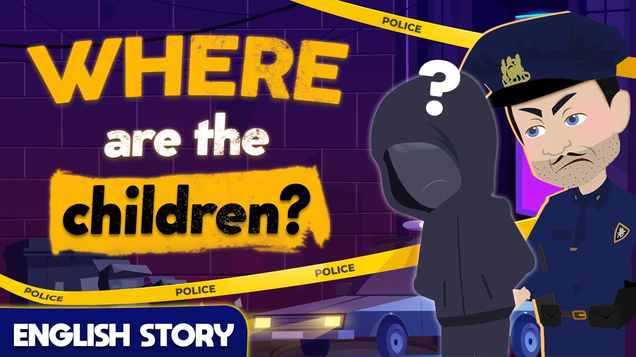 Learn English through a Detective Story – Missing Children Case – English Speaking Conversation