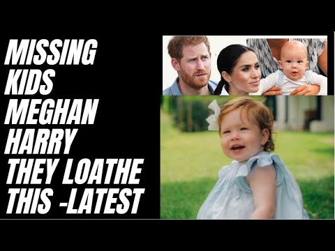 MEGHAN HARRY -MISSING KIDS & WHY THEY LOATHE THIS IDEA! #breakingnews #meghanandharry #meghanmarkle