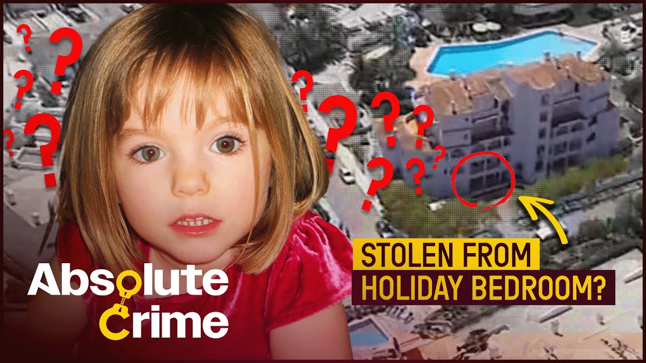 The Most High-Profile Child Abduction In Modern History | Madeleine McCann: Ep 1 | Absolute Crime