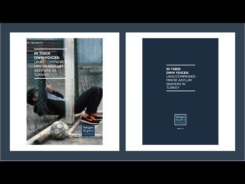 In Their Own Voices: Unaccompanied Minor Asylum Seekers In Turkey