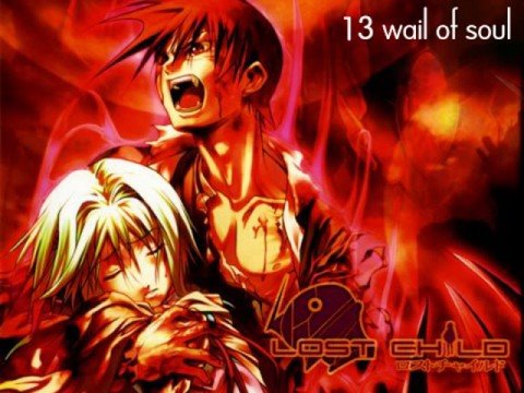 Lost Child Soundtrack (Side B) – 13 – Wail of Soul
