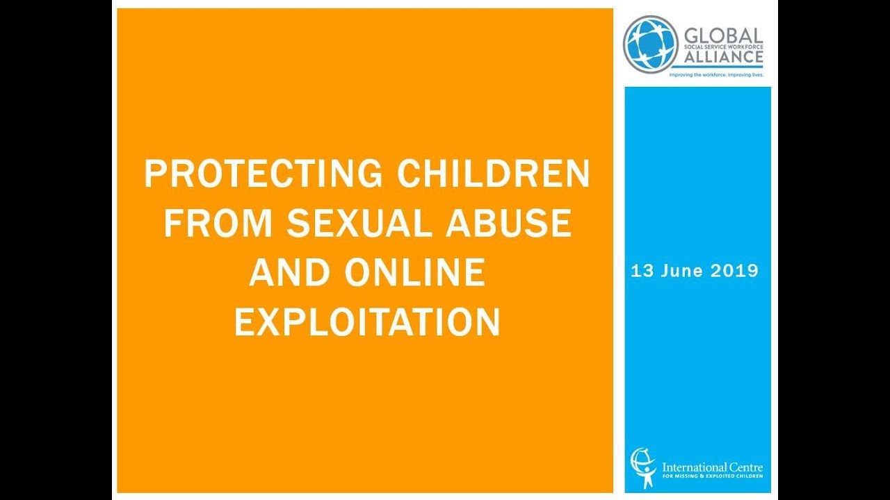 Protecting Children from Sexual Abuse and Online Exploitation
