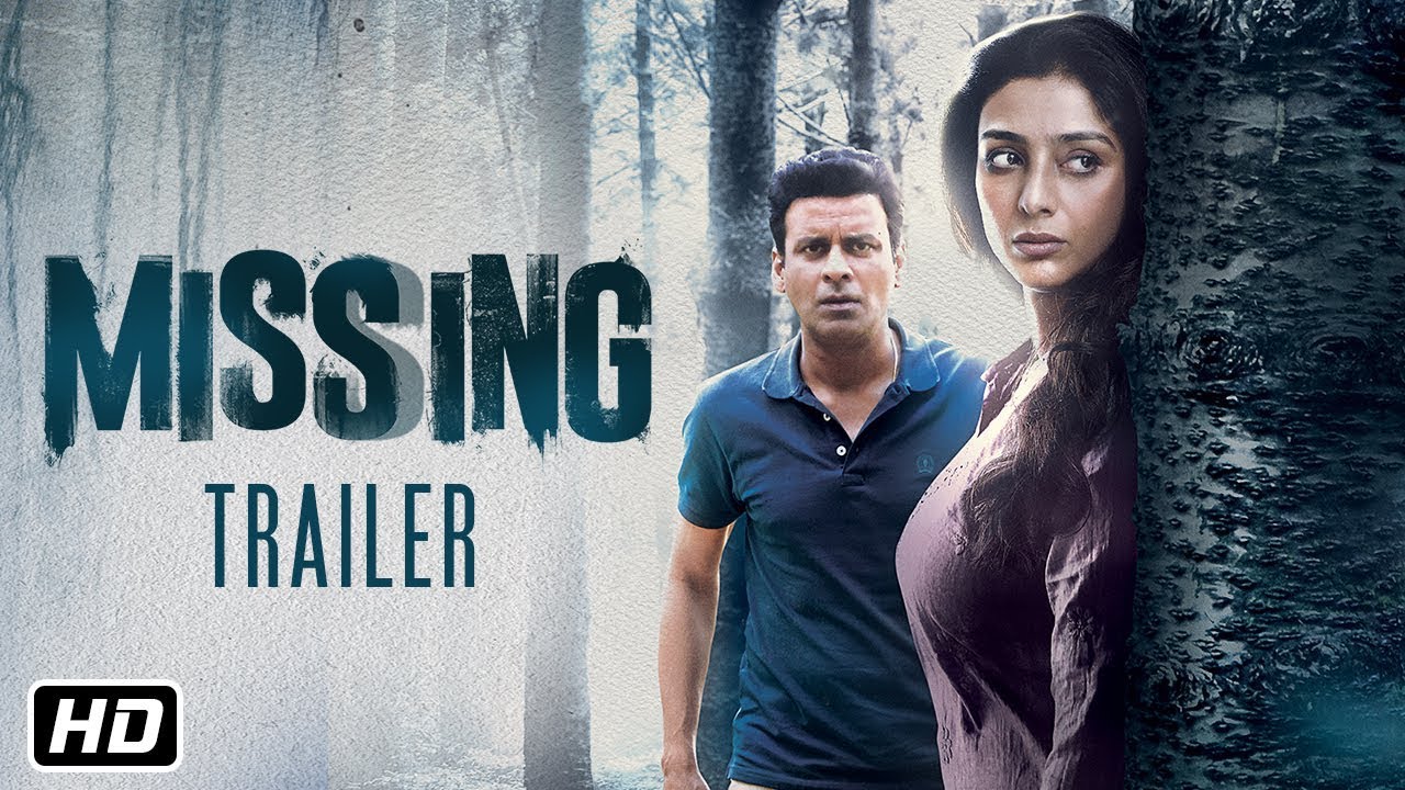 Missing Official Trailer | Tabu | Manoj Bajpayee | Annu Kapoor | Mukul Abhyankar