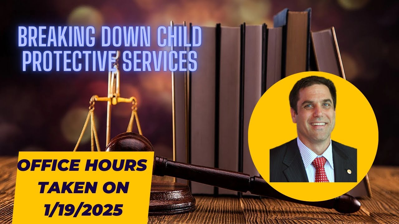 Breaking Down Child Protective Services “Office Hours” (1/19/2025)