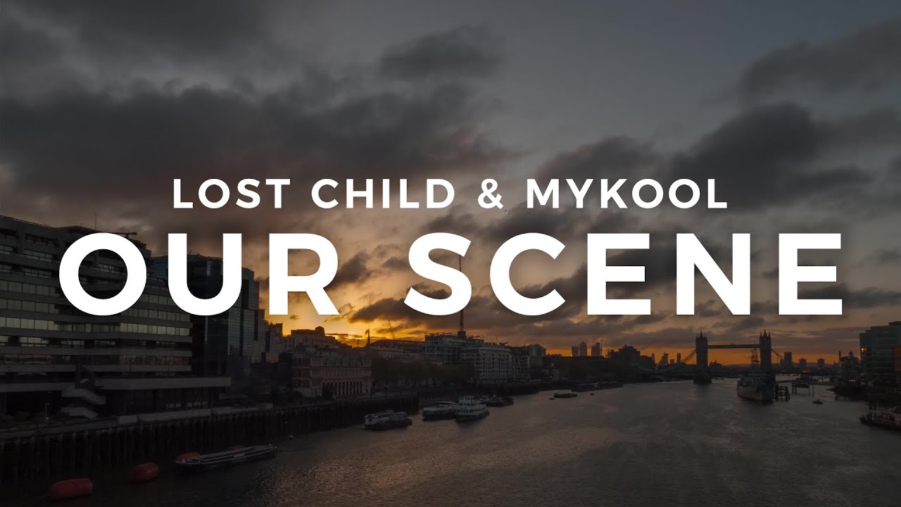 Lost Child & MYKOOL – Our Scene (Official Music Video)