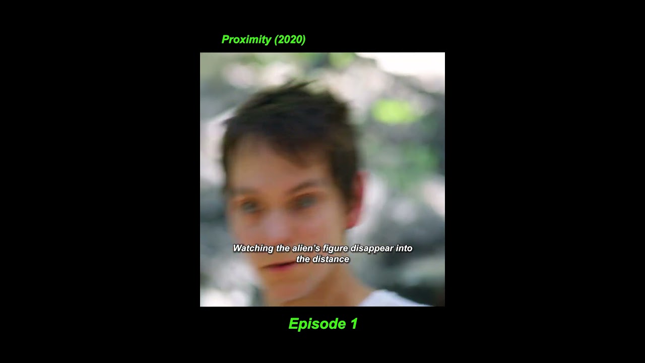 Proximity (2020)-After being abducted by aliens, the man gained a strange ability.