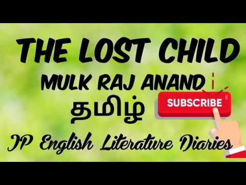 The Lost Child by Mulk Raj Anand Summary in Tamil