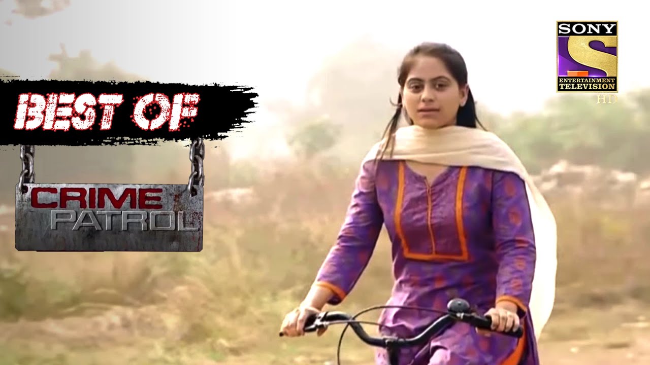 Best Of Crime Patrol – Missing College Girl – Full Episode