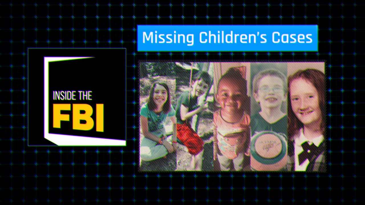 Inside The FBI Podcast: Missing Children’s Cases