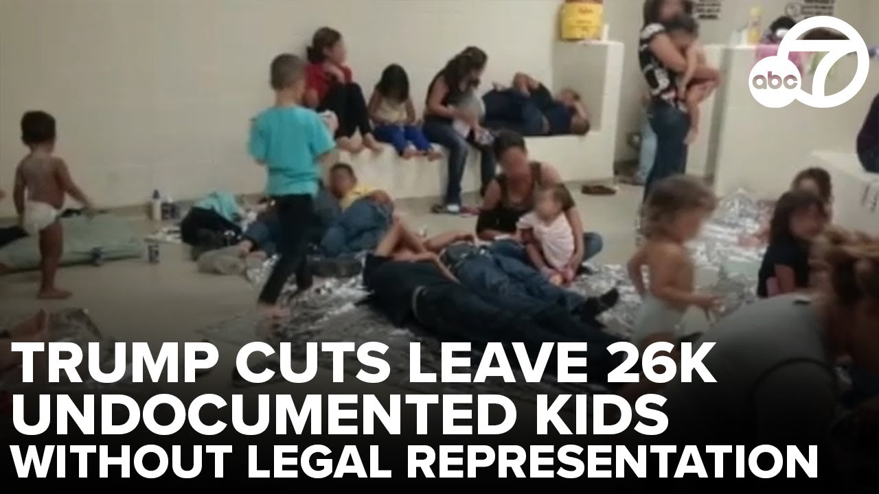 Nearly 26,000 undocumented immigrant children without legal representation due to latest Trump cuts