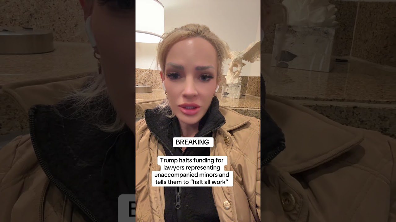 TRUMP STOPS ALL FUNDING FOR LEGAL REPRESENTATION FOR UNACCOMPANIED MINORS