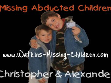 MISSING CHILDREN : Missing Abducted Children – Watkins Abduction Story