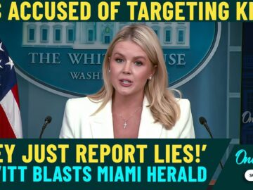 Trump Press Secretary BLASTS Miami Herald Over DHS Child Trafficking Story | ‘They Just Report LIES’