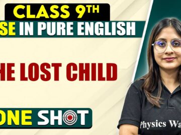 CBSE Class 9th English | THE LOST CHILD One Shot In Pure English