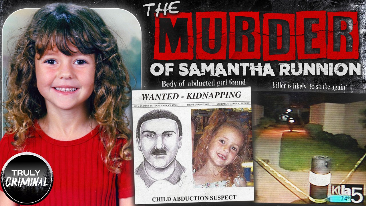 The Abduction And Murder Of Samantha Runnion
