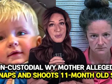 Non-custodial WY mother allegedly kidnaps and shoots 11-month-old son
