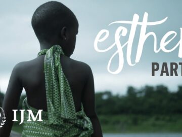 Esther – Part I | Child Trafficking in Ghana | Survivor Stories | IJM Australia