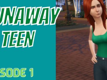 RUNAWAY TEEN CHALLENGE | THE SIMS 4 LET’S PLAY