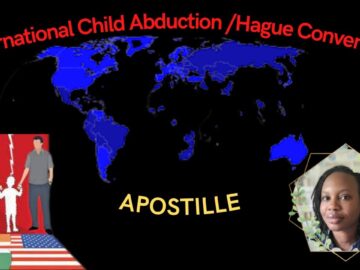 HAGUE/APOSTILLE, PREVENTION OF INTERNATIONAL CHILD ABDUCTION.