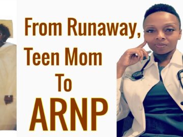 MIndset of a Winner – From A Runaway, Teen Mom To A Nurse Practitioner