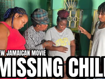 MISSING CHILD NEW JAMAICAN MOVIE || TRUE WRLD TV
