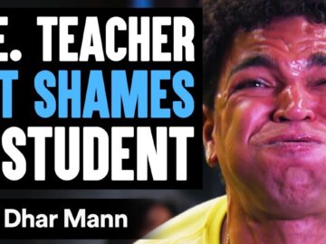 P.E. Teacher FAT SHAMES A Student, He Lives To Regret It | Dhar Mann
