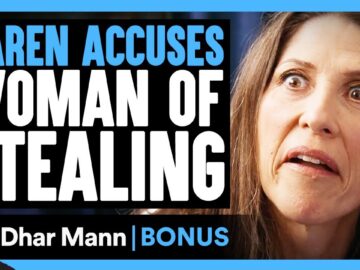 KAREN ACCUSES Woman Of STEALING | Dhar Mann Bonus!