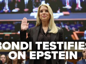 PART 2: TOP MOMENTS FROM PAM BONDI’S TESTIMONY ON EPSTEIN FILES