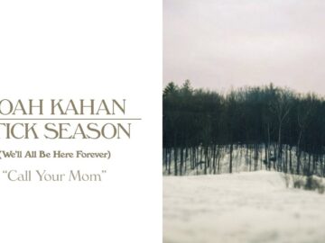 Noah Kahan – Call Your Mom (Official Lyric Video)