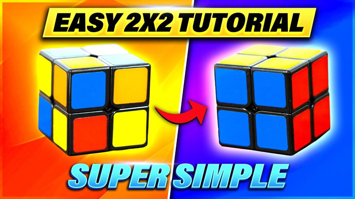 How to Solve a 2x2x2 Rubik’s Cube: (Easiest Tutorial in High Quality)