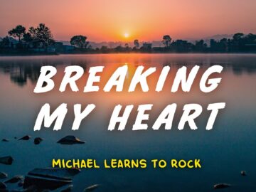 Michael Learns to Rock – Breaking My Heart | Lyric Video | Indo Subtitle | Lirik Indonesia