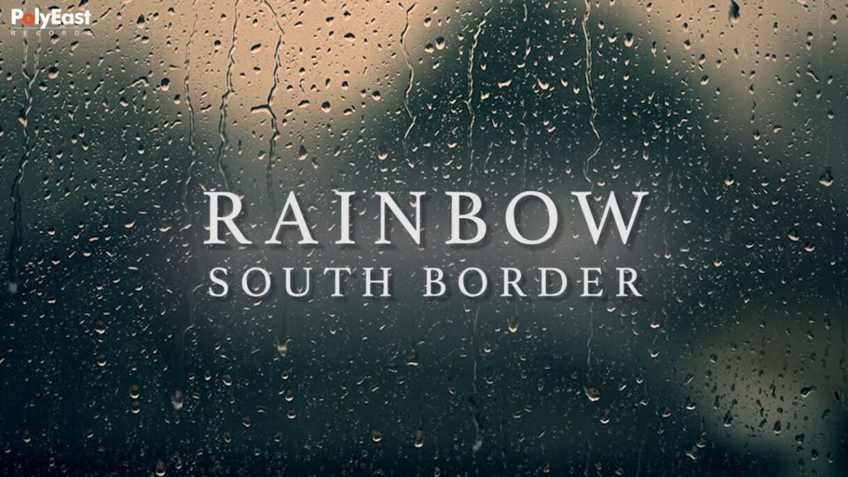 South Border – Rainbow (Lyric)