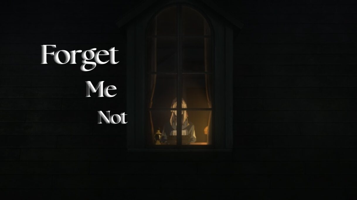 Forget-Me-Not | Violet Evergarden (AMV)