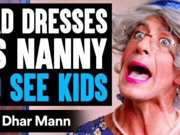 Dad DRESSES AS NANNY To SEE HIS KIDS, What Happens Will Shock You | Dhar Mann