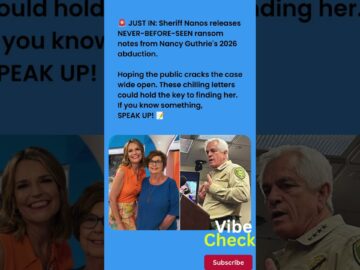 Nancy Guthrie Abduction: Sheriff Releases Ransom Notes to Spark New Leads
