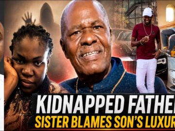 Billionaire Jowizaza’s Sister Blames Him For Why Their Dad Was Kidnapped